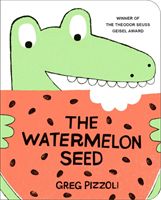 Watermelon Seed (Pizzoli Greg)(Board book)