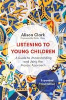 LISTERNING TO YOUNG CHILDREN THIRD (Clark Alison)(Paperback)