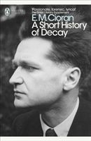 Short History of Decay (Cioran E.M.)(Paperback)