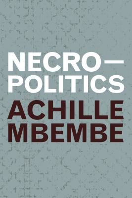 Necropolitics (Mbembe Achille)(Paperback / softback)
