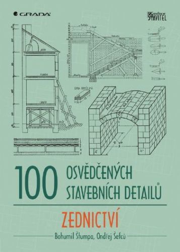 100 osvědčených stavebních detailů - zednictví - Bohumil Štumpa, Ondřej Šefců - e-kniha