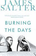 Burning the Days (Salter James)(Paperback)