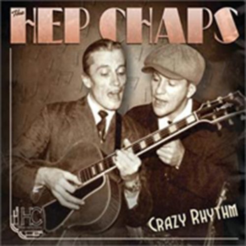 Crazy Rhythm (Hep Chaps) (CD / Album)