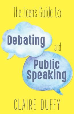 Teen's Guide to Debating and Public Speaking (Duffy Claire)(Paperback)
