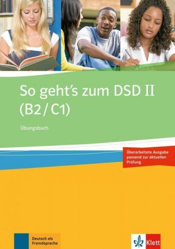 So geht's zum DSD II (B2/C1) Neue Ausgabe. bungsbuch(Paperback)(v němčině)