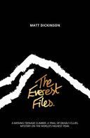 Everest Files (Dickinson Matt)(Paperback)