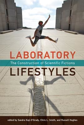 Laboratory Lifestyles - The Construction of Scientific Fictions(Pevná vazba)