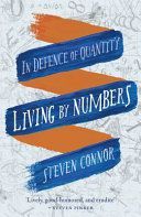 Living by Numbers - In Defence of Quantity (Connor Steven)(Paperback)