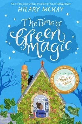 The Time of Green Magic - Hilary McKay