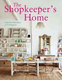Shopkeeper's Home - The Word's Best Independent Retailers and Their Stylish Homes (Rowland Caroline)(Pevná vazba)