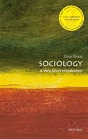 Sociology: A Very Short Introduction (Bruce Steve (Professor of Sociology University of Aberdeen))(Paperback / softback)