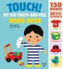 Touch! My Big Touch-and-Feel Word Book (Deneux Xavier)(Pevná vazba)