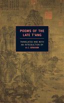 Poems of the Late T'ang (Graham A. C.)(Paperback)