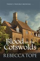 Blood in the Cotswolds (Tope Rebecca)(Paperback)