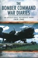Bomber Command War Diaries - An Operational Reference Book (Middlebrook Martin)(Paperback)