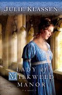 Lady of Milkweed Manor (Klassen Julie)(Paperback)