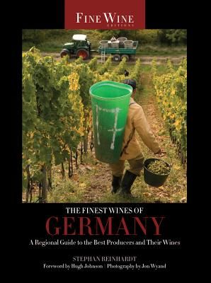 The Finest Wines of Germany: A Regional Guide to the Best Producers and Their Wines (Reinhardt Stephan)(Paperback)
