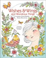 Wishes & Wings and Wondrous Things - Coloring Book - A Menagerie of Friends; Butterflies, Bunnies, Birds and More(Paperback)