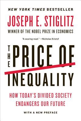 The Price of Inequality (Stiglitz Joseph E.)(Paperback)