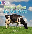 From Cow to Carton - Band 04/Blue (Parker Vic)(Paperback)