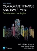 Corporate Finance and Investment - Decisions and Strategies (Pike Richard)(Paperback)