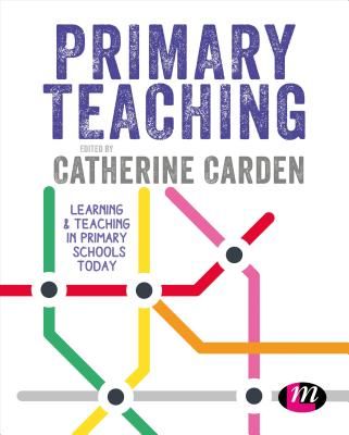 Primary Teaching - Learning and teaching in primary schools today(Paperback / softback)