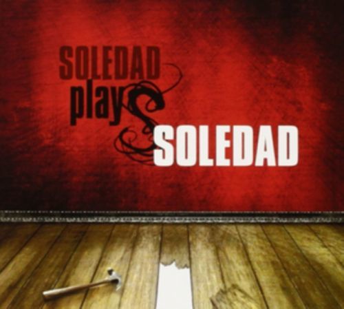 Soledad Plays Soledad (CD / Album)