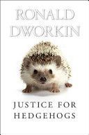 Justice for Hedgehogs (Dworkin Ronald M.)(Paperback)