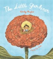 Little Gardener (Hughes Emily)(Paperback)