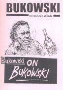 Bukowski on Bukowski - Bukowski in His Own Words (Bukowski Charles)(Paperback)