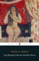 Lady Macbeth of Mtsensk and Other Stories (Leskov Nikolai)(Paperback)