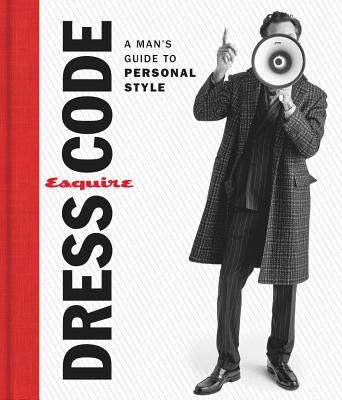 Esquire Dress Code - A Man's Guide to Personal Style(Pevná vazba)