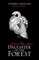 Daughter of the Forest - Book 1 of the Sevenwaters Trilogy (Marillier Juliet)(Paperback)