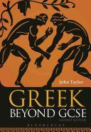 Greek Beyond GCSE (Taylor John (Lecturer in Classics Manchester University previously Tonbridge School UK))(Paperback)