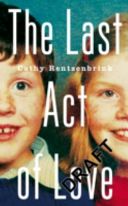 Last Act of Love - The Story of My Brother and His Sister (Rentzenbrink Cathy)(Paperback)