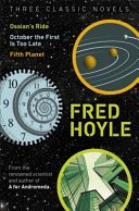 Three Classic Novels - Ossian's Ride, October the First is Too Late, Fifth Planet (Hoyle Fred)(Paperback)