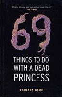 69 Things To Do With A Dead Princess (Home Stewart)(Paperback)