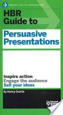 HBR Guide to Persuasive Presentations (Duarte Nancy)(Paperback)
