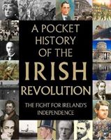 Pocket History of the Irish Revolution(Pevná vazba)