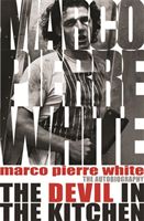 Devil in the Kitchen - The Autobiography (White Marco Pierre)(Paperback)