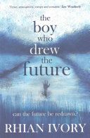 Boy Who Drew the Future (Ivory Rhian)(Paperback)