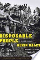 Disposable People - New Slavery in the Global Economy (Bales Kevin)(Paperback)