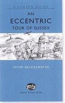 Eccentric Tour of Sussex (Bridgewater Peter)(Pevná vazba)