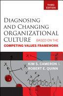 Diagnosing and Changing Organizational Culture - Based on the Competing Values Framework (Cameron Kim S.)(Paperback)