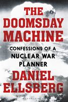 Doomsday Machine - Confessions of a Nuclear War Planner (Ellsberg Daniel)(Paperback / softback)