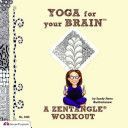 Yoga for Your Brain with Zentangle - A Zentangle Workout (Bartholomew Sandy Steen)(Paperback)