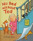 No Bed without Ted (Smee Nicola)(Board book)