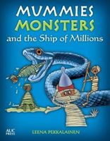 Mummies, Monsters, and the Ship of Millions (Pekkalainen Leena)(Paperback)