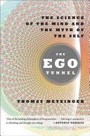 Ego Tunnel - The Science of the Mind and the Myth of the Self (Metzinger Thomas)(Paperback)