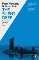 Silent Deep - The Royal Navy Submarine Service Since 1945 (Hennessy Peter)(Paperback)